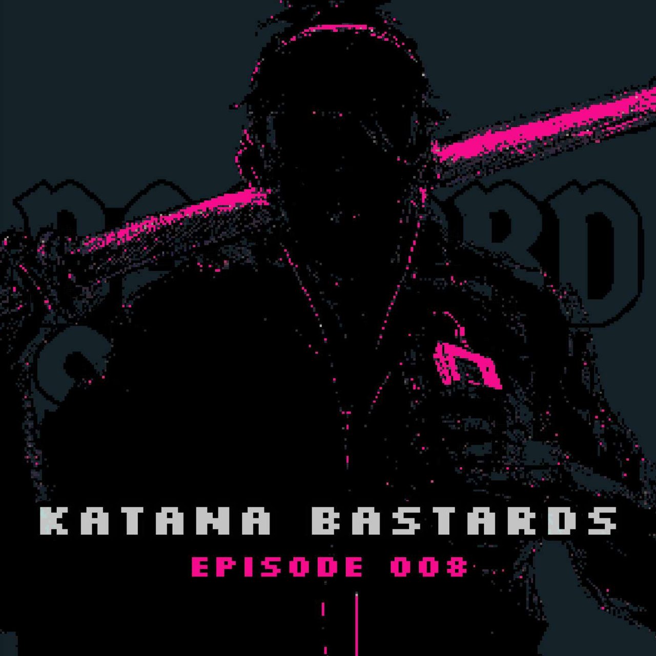 Read more about the article Ep.8 – Katana Bastards