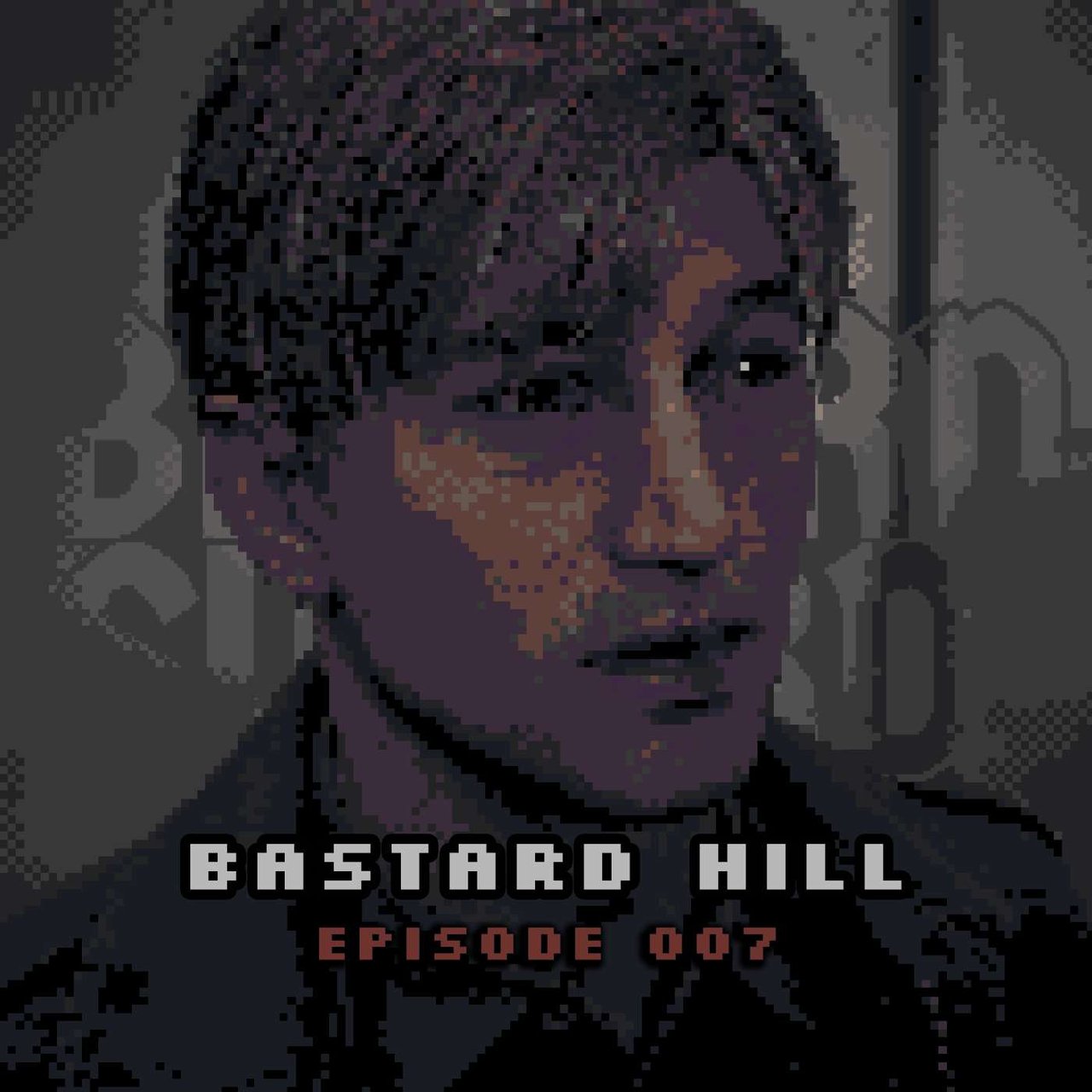 Read more about the article Ep.7 – Bastard Hill