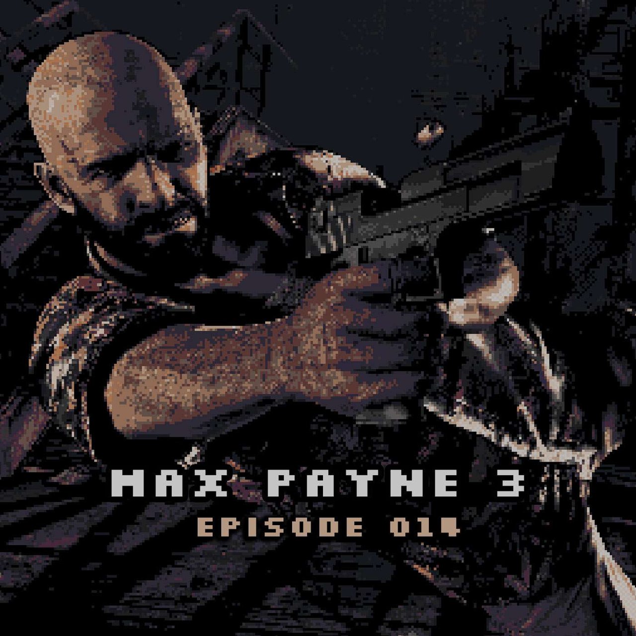Read more about the article Ep.14 – Max Payne 3
